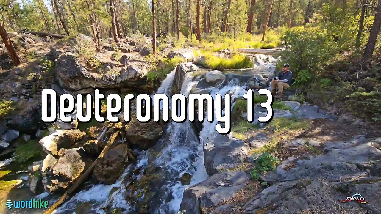 Deuteronomy 13, Bible Reading in Nature, BSB