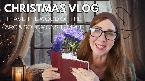 CHRISTMAS SPECIAL VLOG - Hyssop & Cedar SOLOMONS TEMPLE & THE ARC