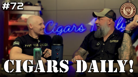 Ep. 72 Cigars Daily