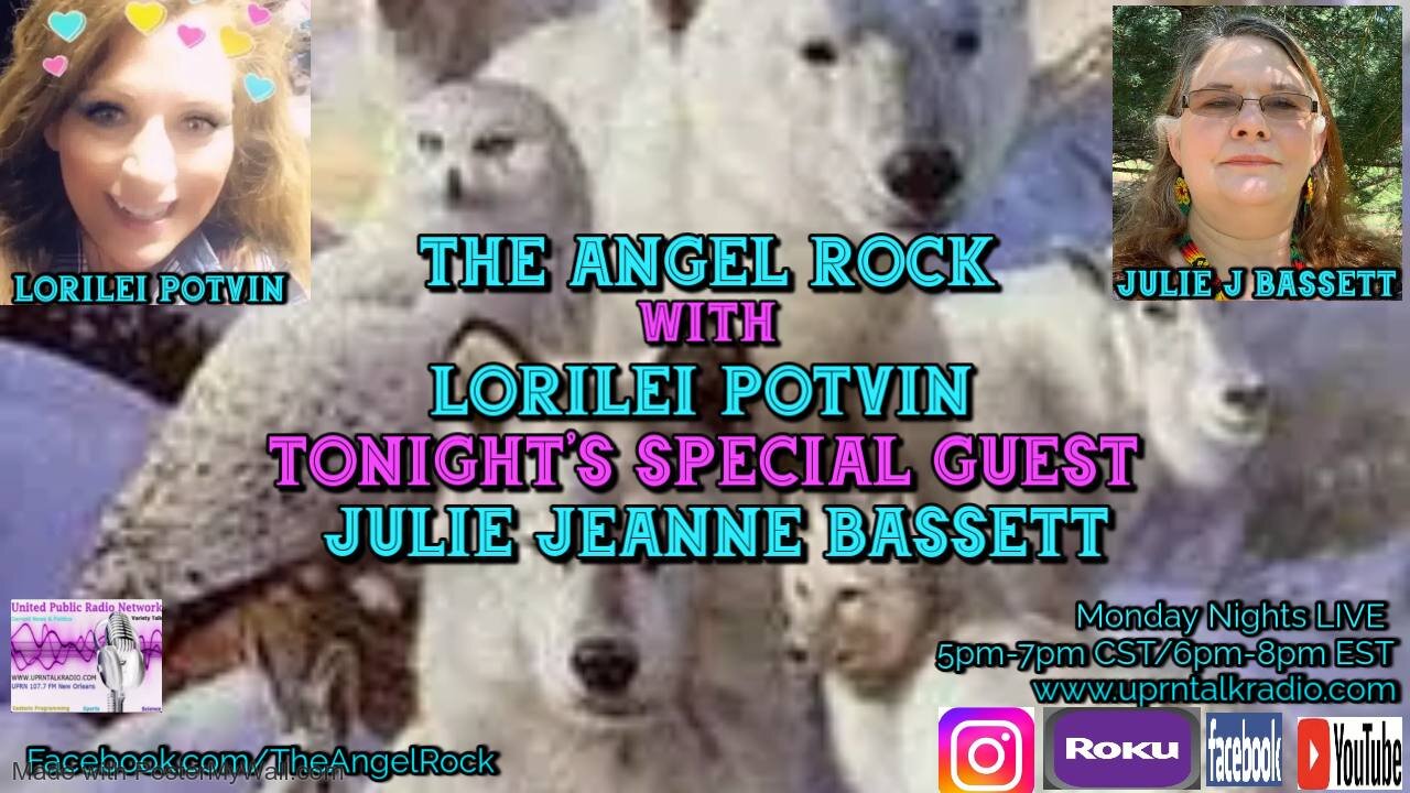The Angel Rock with Lorilei Potvin & Special Guest Julie Jeanne Bassett