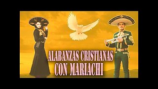 Rancheras Cristianas - 20 Canciones con Mariachi Grandes Éxitos - Alabanza Musica Cristiana.