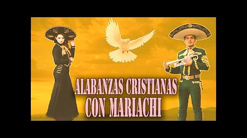 Rancheras Cristianas - 20 Canciones con Mariachi Grandes Éxitos - Alabanza Musica Cristiana.