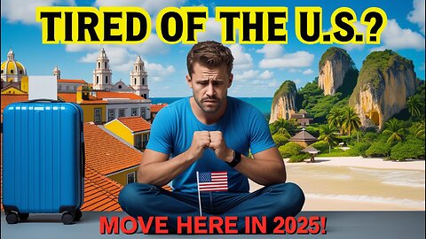 Top 10 Countries to Move to If You're Tired of the U.S. in 2025