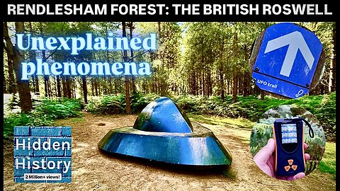 The Rendlesham Forest Incident - Retracing the ‘UK Roswell’ of 1980 in Suffolk