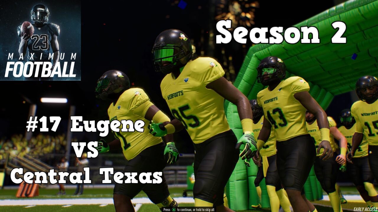 Maximum Football | Dynasty Mode Season 2 | Eugene VS Central Texas