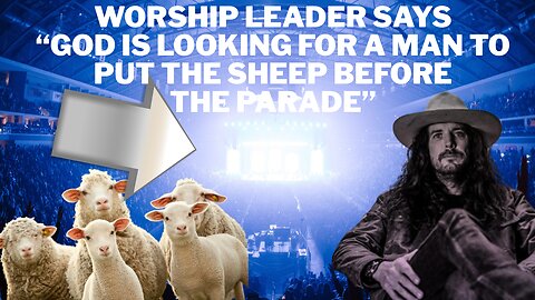 Worship Leader Jesse Reeves Walked Away from Touring w/ Chris Tomlin To Put Sheep Before the Parade