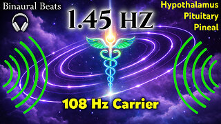 🔊1.45 Hz Tri-Thalamic Entrainment (108 Hz Total Knowing🧠)