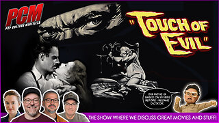 Movie Geeks Discuss the Classic Thriller Film TOUCH OF EVIL (1958)