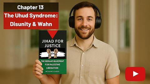 Chapter 13: The Uhud Syndrome: How Disunity and Dunya Aid the Enemy