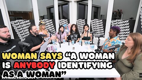 Woman Says A Woman is Whoever Identifies As One and Andrew Wilson Sparks Greatest Body Count Debate
