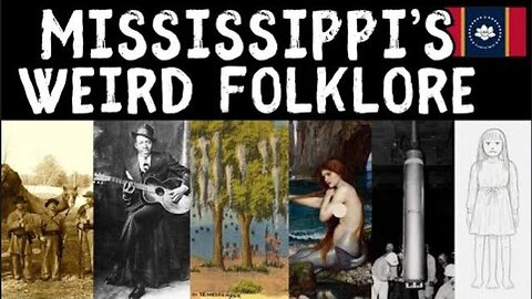 Exploring Mississippi's Weird Folklore: Myths and Legends of the United States