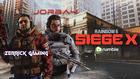 🔴Live-Jorba4- Ranked Rainbow Six Siege X w/@ZerrickGaming