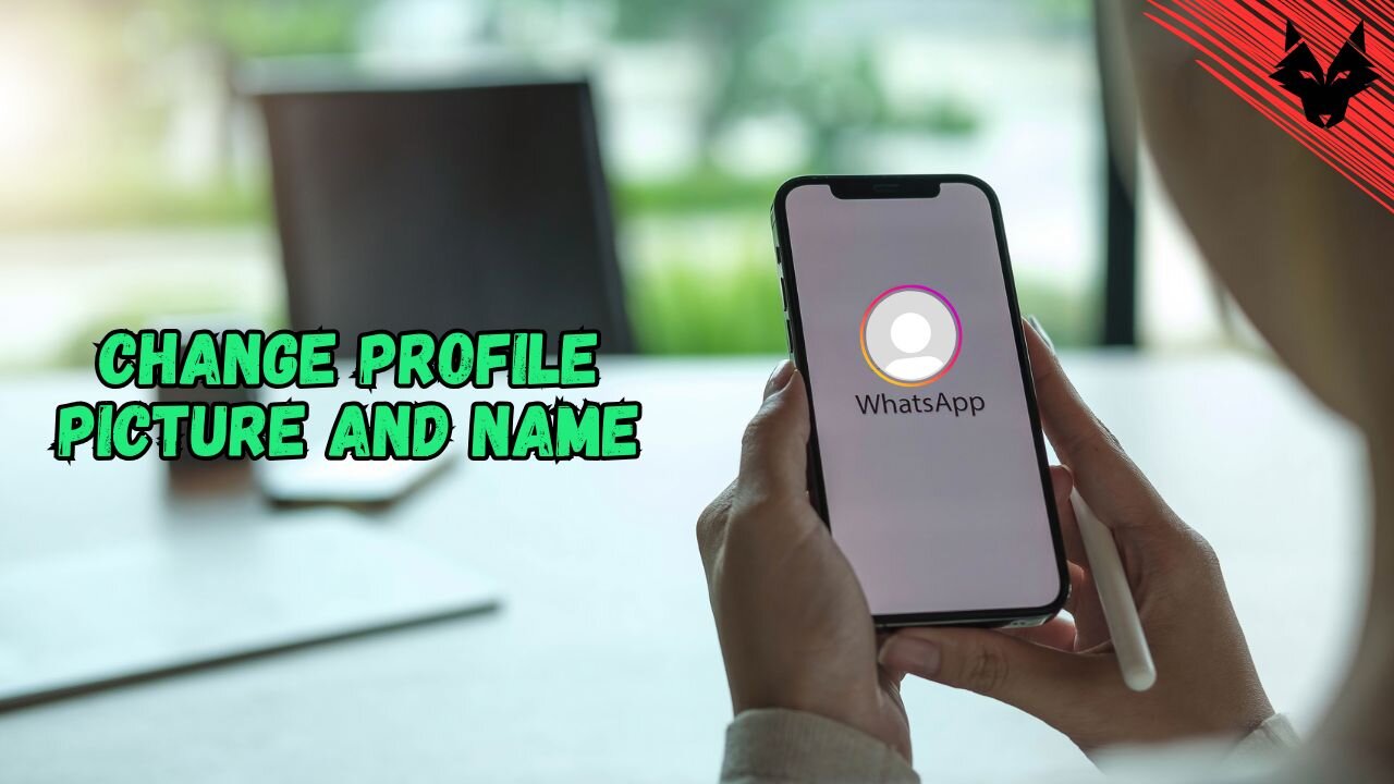 How to change profile picture and name on Whatsapp