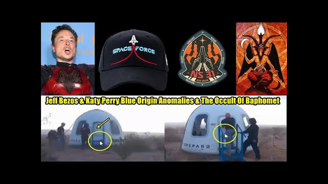Jeff Bezos & Katy Perry Blue Origin Anomalies & The Occult Of Baphomet