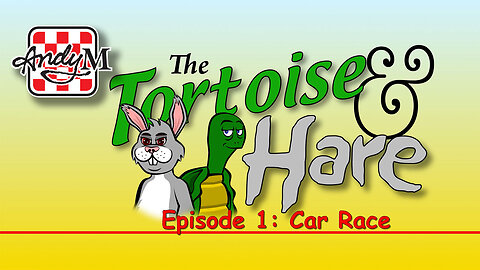 The Tortoise and Hare Episode 1: Car Race