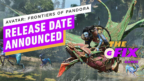 Avatar - Frontiers of Pandora Release Date Announced, First Gameplay Revealed - IGN Daily Fix