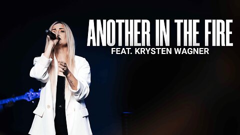 Another In The Fire (LIVE) - Krysten Wagner