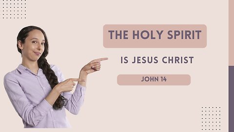 THE HOLY SPIRIT IS NOT GOD THE SPIRIT JOHN 14