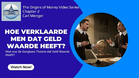 The Origins of Money van Carl Menger H2 - Eerdere Pogingen om te Verklaren dat Geld Waarde Heeft