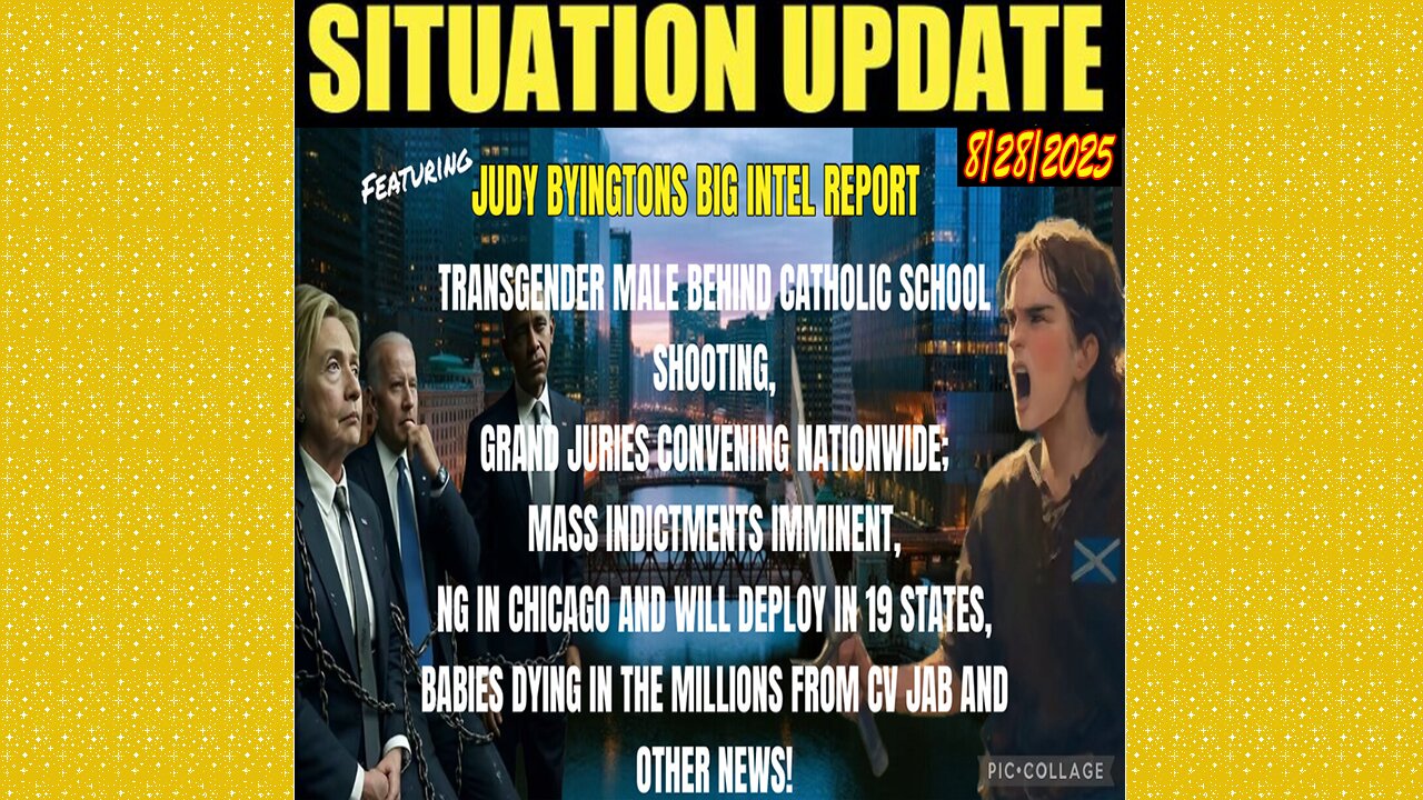 SITUATION UPDATE 8/28/25 - Judy Byingtons Big Intel Report, Babies Dying In The Millions From CV Jab