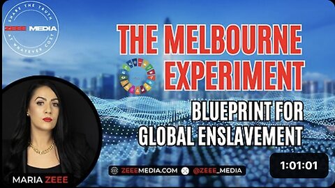 "Melbourne Experiment: A Blueprint for Worldwide Enslavement"
