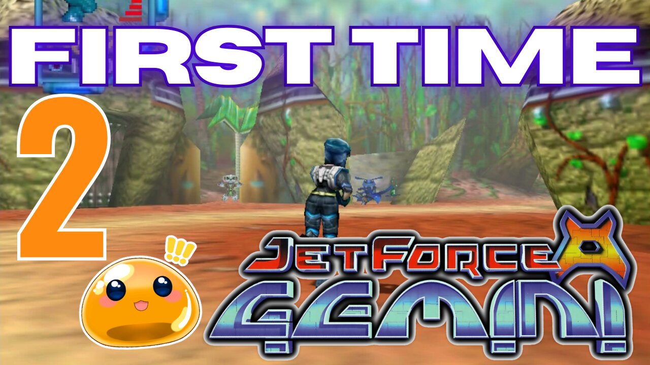 【Jet Force Gemini】Making Up for Lost Time—Let’s Keep Going!