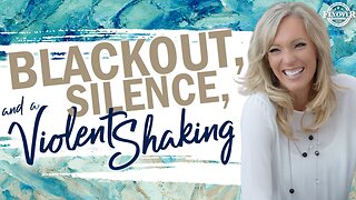 Prophecies | BLACKOUT, SILENCE, AND A VIOLENT SHAKING - The Prophetic Report with Stacy Whited
