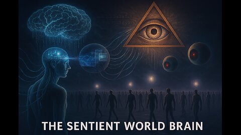 The Sentient World Brain: The Simulation of Human Consciousness