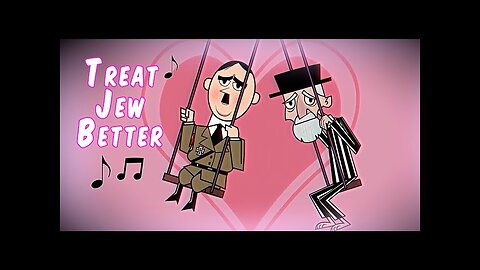 Treat Jew Better (animated)