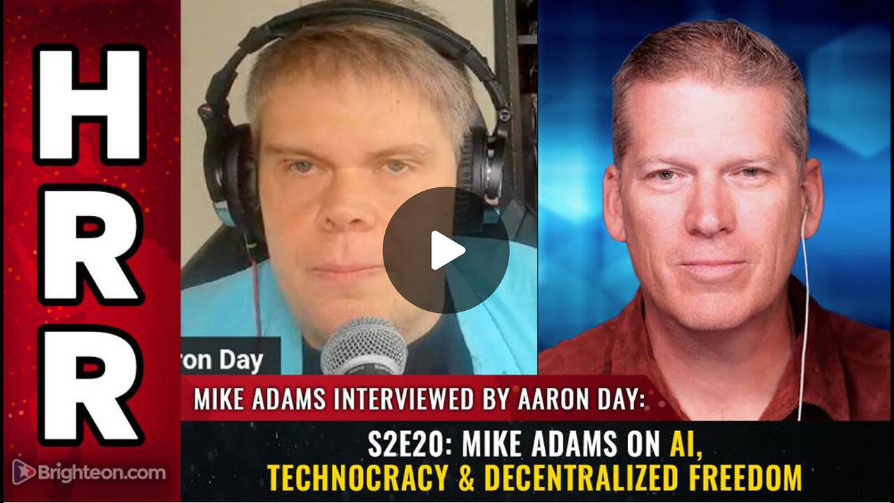 S2E20: Mike Adams on AI, Technocracy & Decentralized Freedom