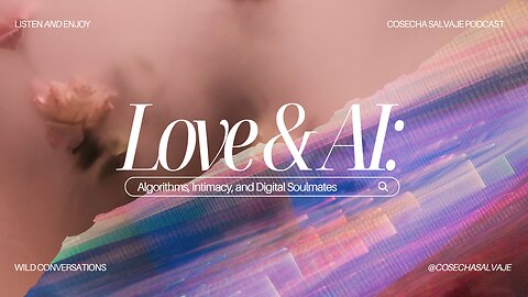 Wild Conversations: Love + AI with Tiaan Esterhuizen