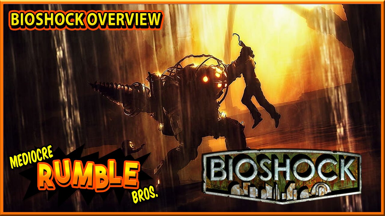 Bioshock Overview