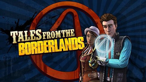 Storytime Sunday with Tales from the Borderlands: A TellTales Series!