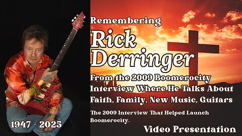 Remembering Rick Derringer - The 2009 Chat That Helped Launch Boomerocity
