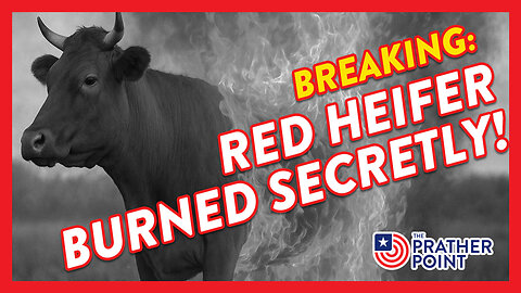 BREAKING: RED HEIFER BURNED SECRETLY!
