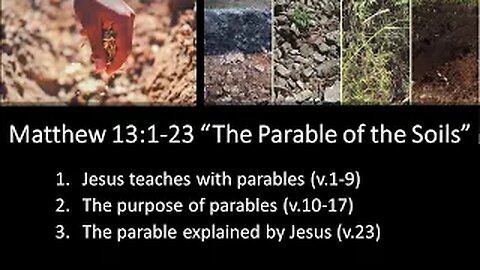 Matthew 13:1-23 “The Parable of the Soils“- Calvary Chapel Fergus Falls