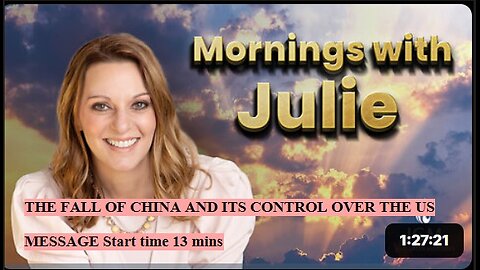 Julie Green subs THE FALL OF CHINA AND ITS CONTROL OVER THE US