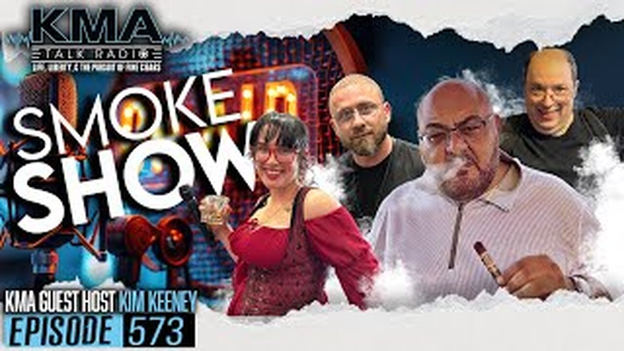 KMA Talk Radio Episode 573 – Smoke Show
