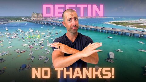 Why We Decided Not to Move to Destin Florida