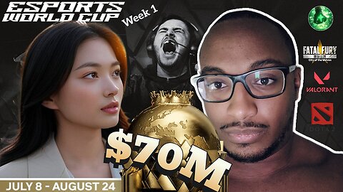 Esports World Cup 2025 Watch Party Wk1 - Valorant, Dota 2, COTW Finals
