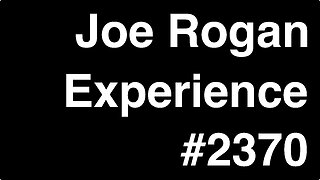 Joe Rogan Experience #2370 - Dave Smith