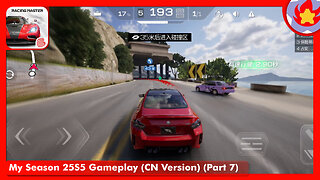 My Season 25S5 Gameplay (CN Version) (Part 7) | Racing Master