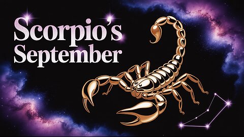 Scorpio's September Zodiac Forecast