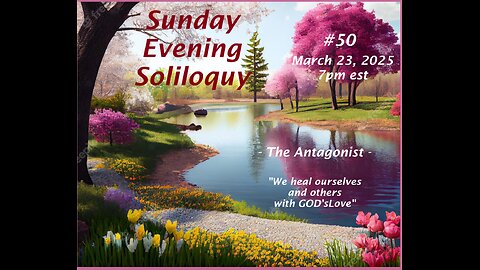 Sunday Evening Soliloquy ~ #50