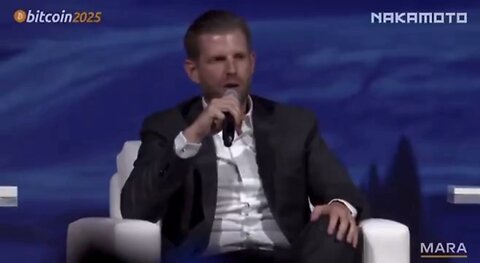 🇺🇸 ERIC TRUMP: “Everybody in the world wants Bitcoin