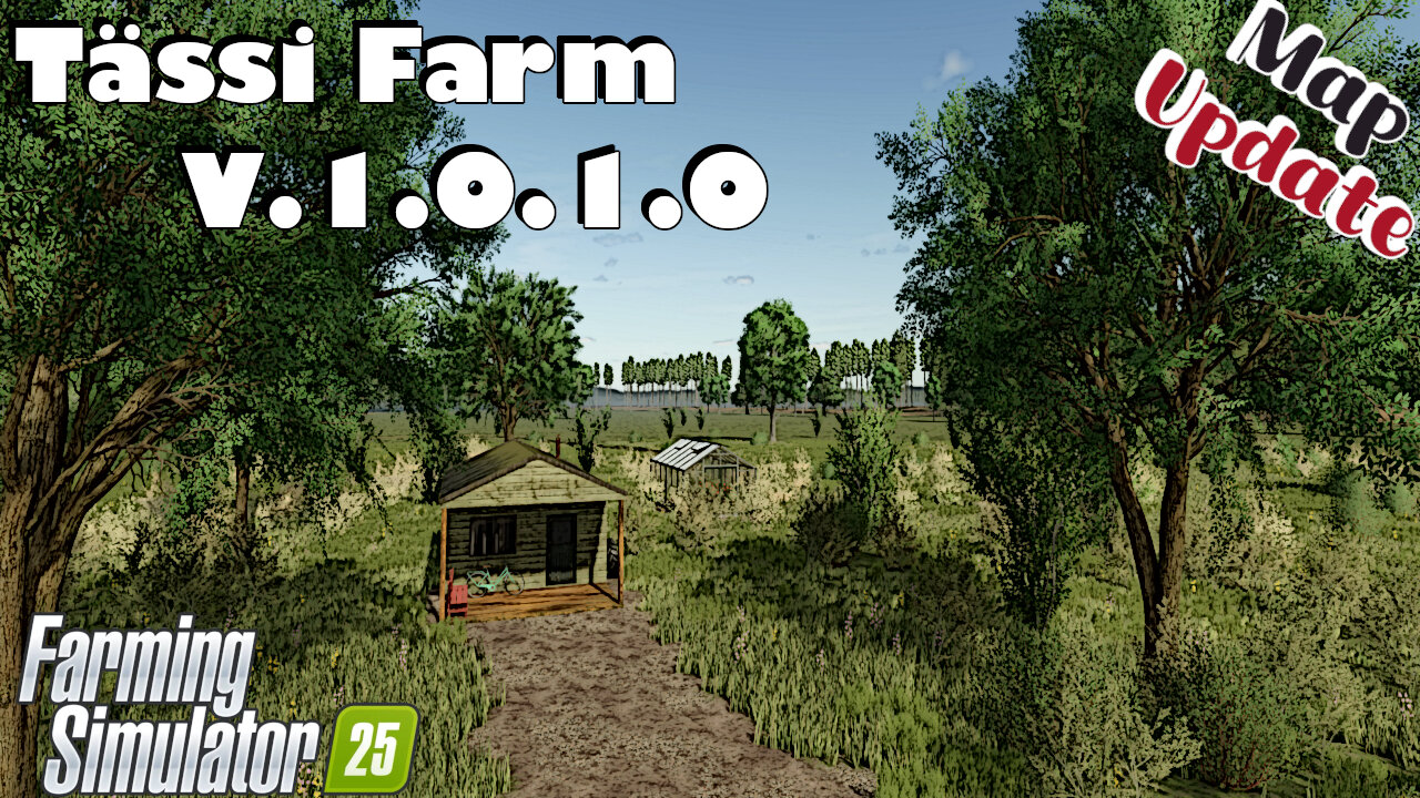 Map Update | Tässi Farm | V.1.0.1.0 | Farming Simulator 25