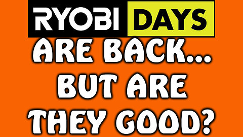 RYOBI DAYS 2025 - Best Tools to Buy (Top Picks & Deals!) at Home Depot! 🔥