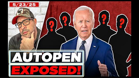 BREAKING - Biden Autopen Scandal 'EXPLODES' - Whistleblower Names TOP AIDES! Nino 5/23/25