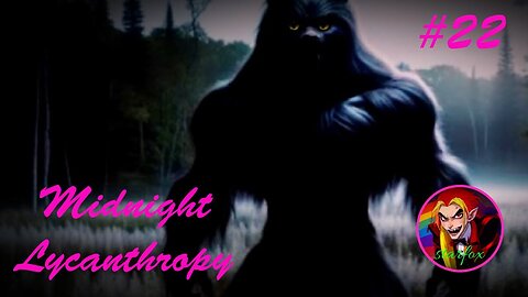 Dogman & Werewolves In The LBL!