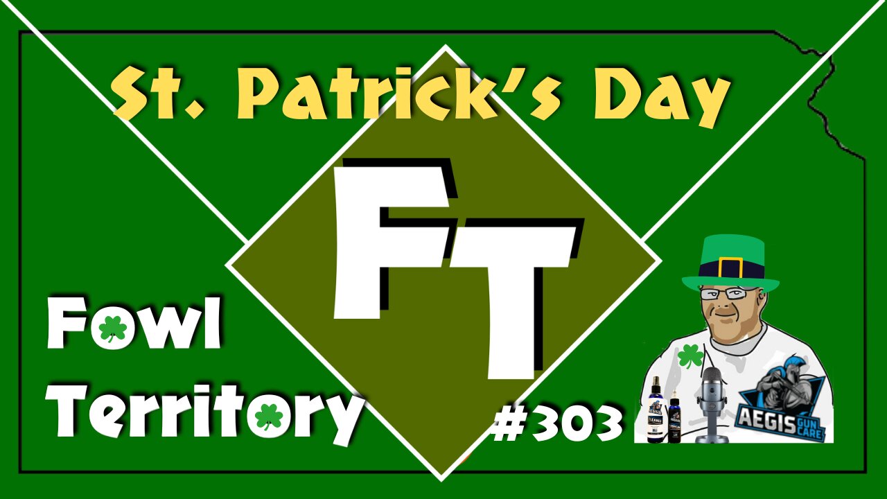 Fowl Territory #303 - St. Patrick's Day